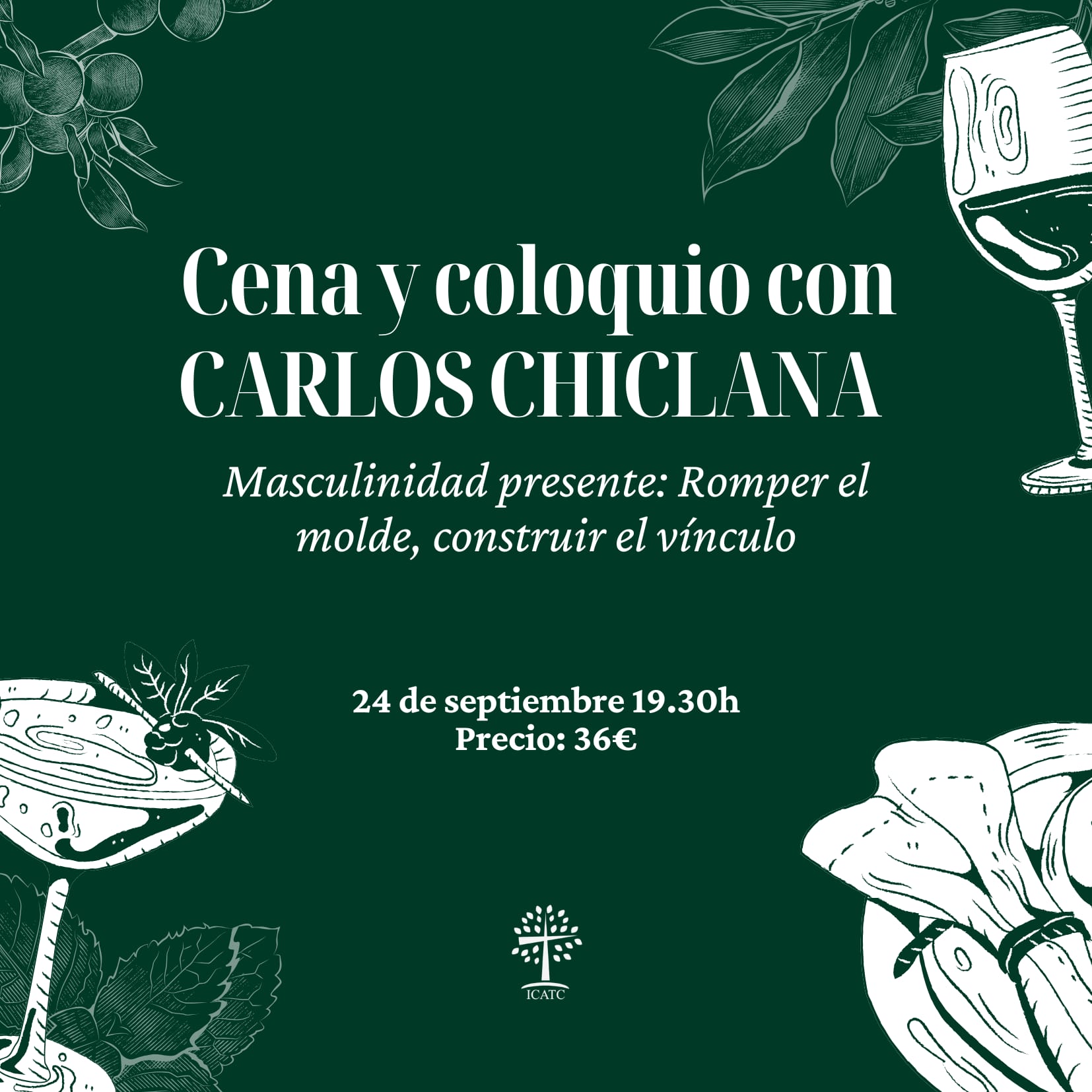 Cena Coloquio con Carlos Chiclana: Masculinidad presente, romper el molde.